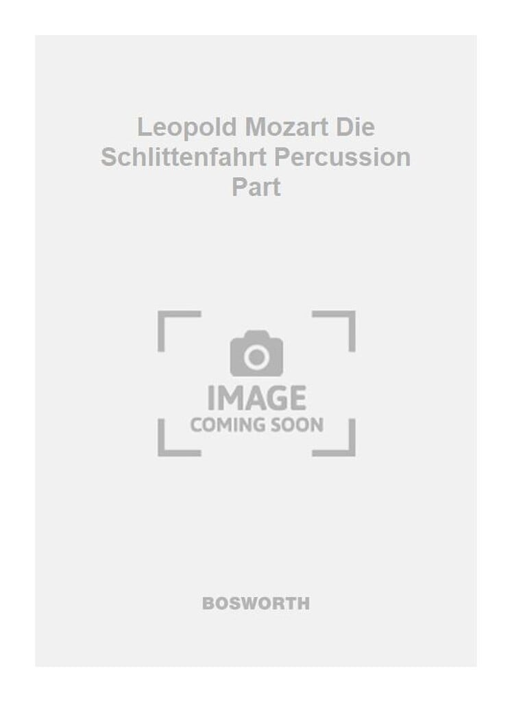 Leopold Mozart Die Schlittenfahrt Percussion Part